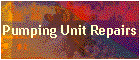 Pumping Unit Repairs